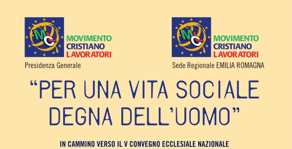 "Per una vita sociale degna dell’uomo"